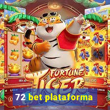 72 bet plataforma