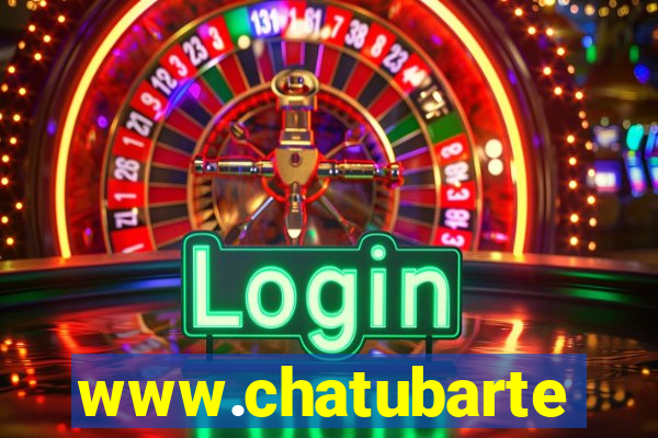 www.chatubarte