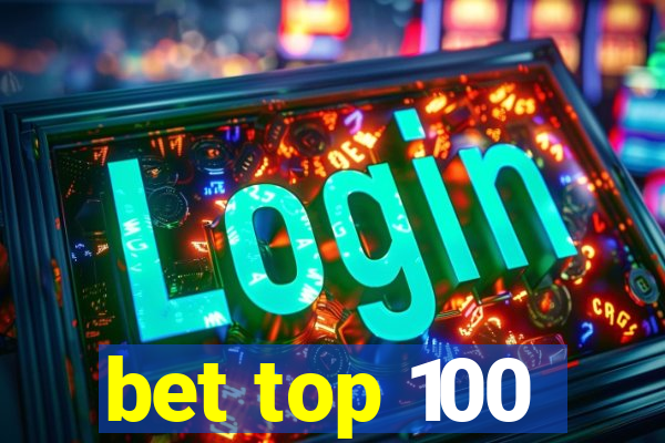 bet top 100