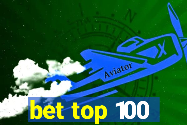 bet top 100