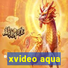 xvideo aqua