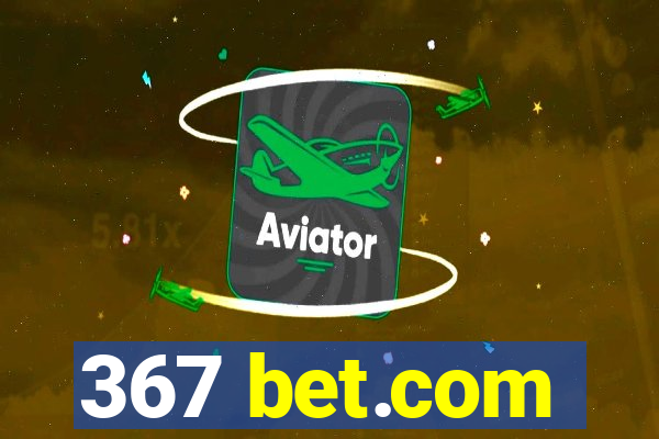 367 bet.com