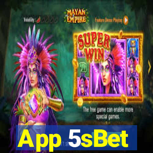 App 5sBet