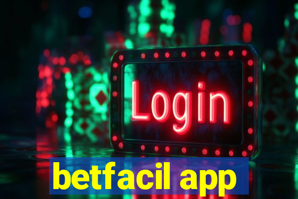 betfacil app