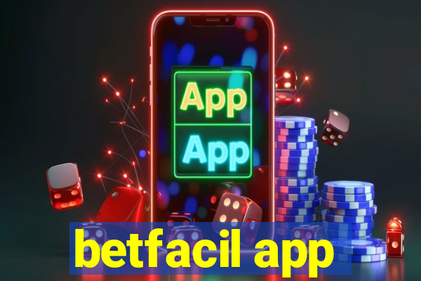 betfacil app