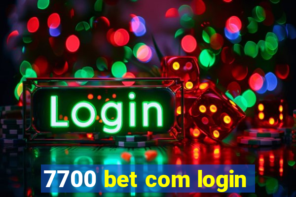 7700 bet com login