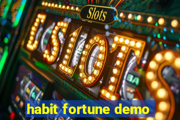 habit fortune demo