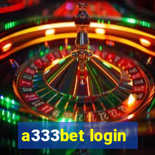 a333bet login