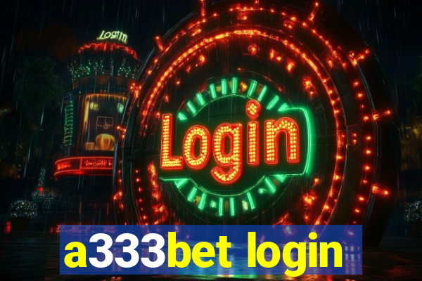 a333bet login