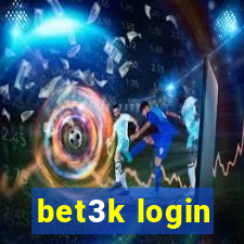 bet3k login