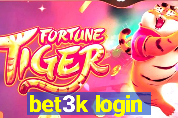 bet3k login