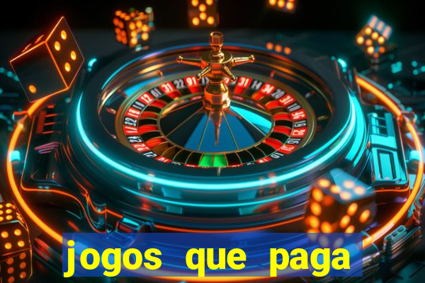 jogos que paga dinheiro de verdade no pix