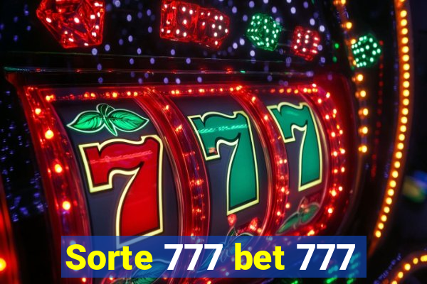 Sorte 777 bet 777