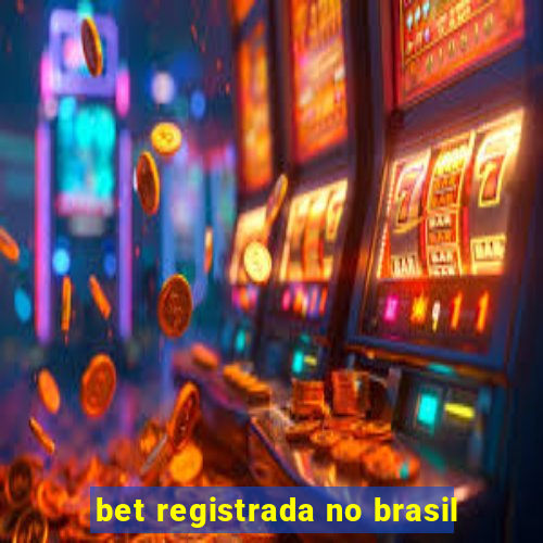 bet registrada no brasil