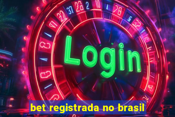 bet registrada no brasil