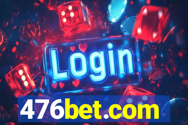 476bet.com