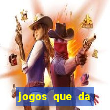 jogos que da dinheiro de verdade sem depositar