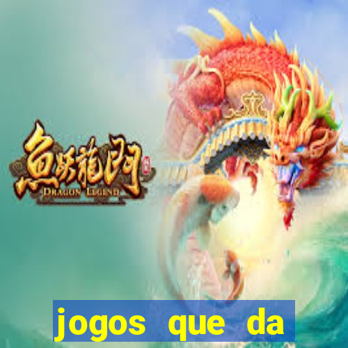 jogos que da dinheiro de verdade sem depositar