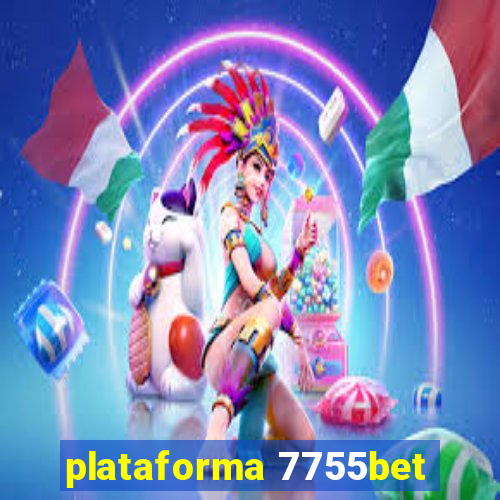 plataforma 7755bet