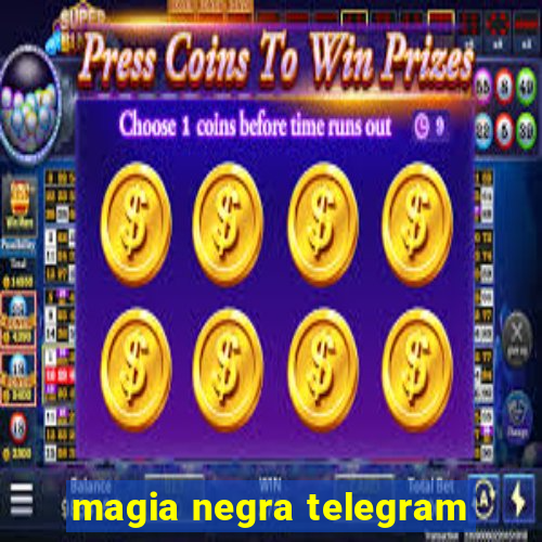 magia negra telegram