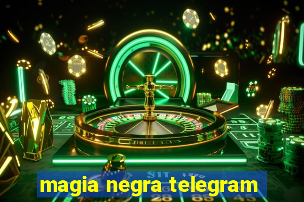 magia negra telegram