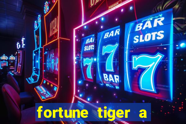 fortune tiger a partir de 1 real