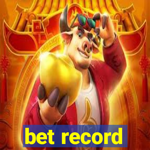 bet record