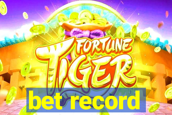 bet record