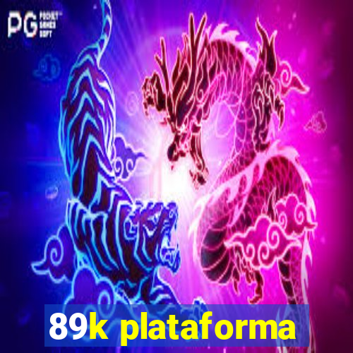 89k plataforma