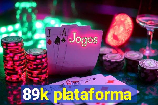 89k plataforma