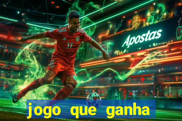 jogo que ganha dinheiro no cadastro sem deposito