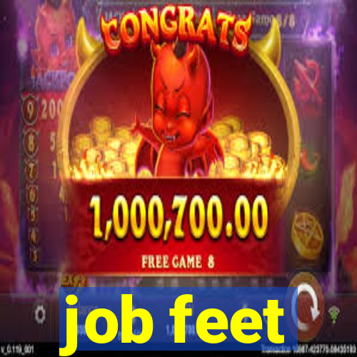 job feet