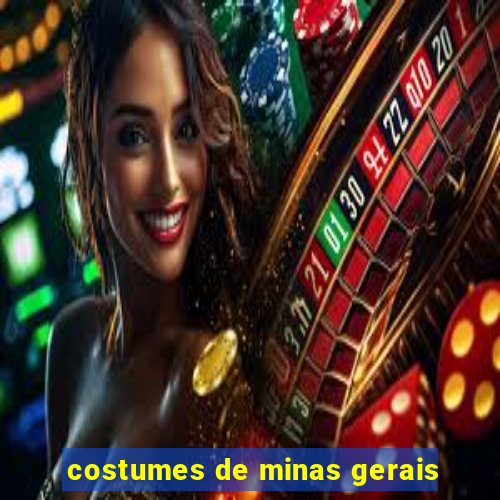 costumes de minas gerais