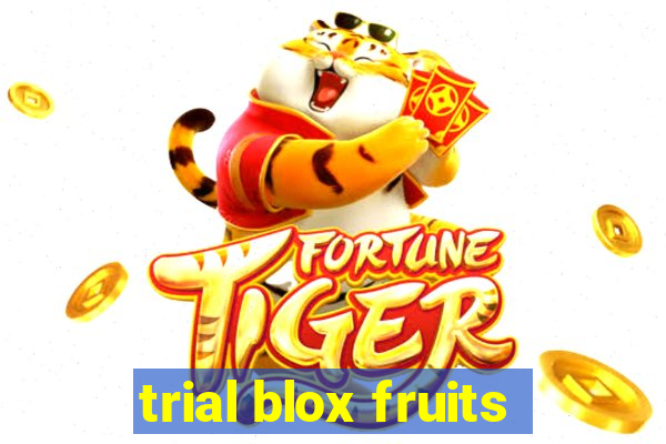 trial blox fruits