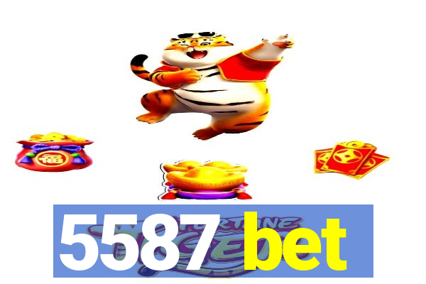 5587 bet