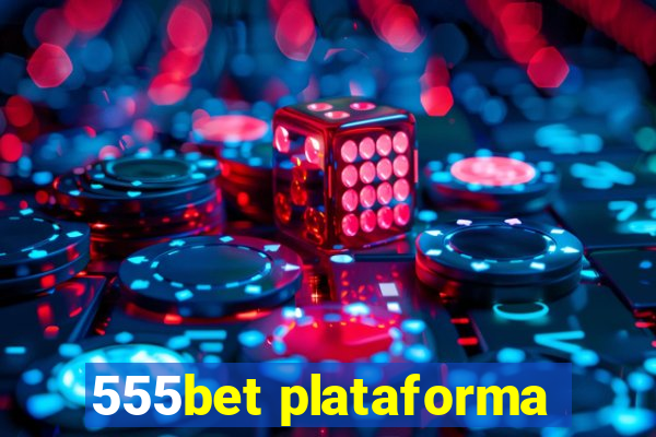 555bet plataforma