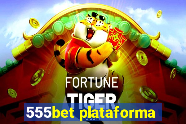 555bet plataforma