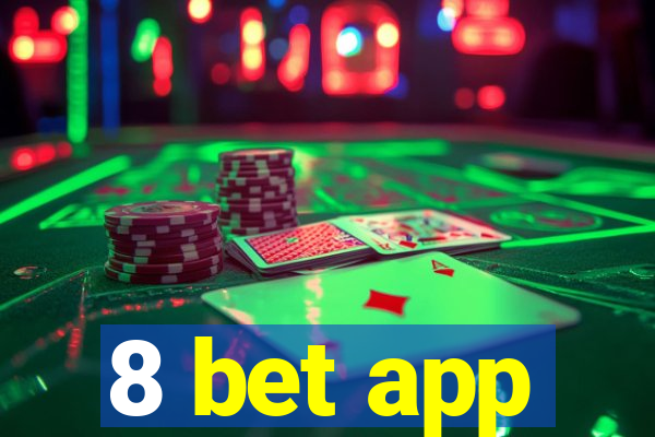 8 bet app