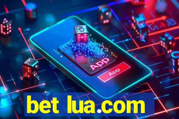 bet lua.com