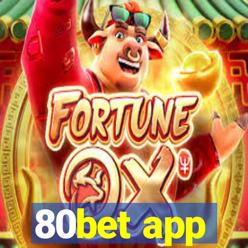 80bet app