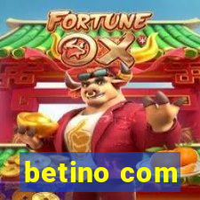 betino com