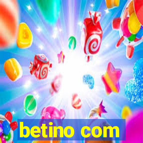 betino com