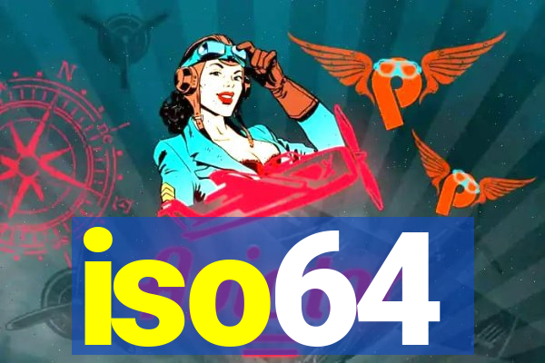 iso64