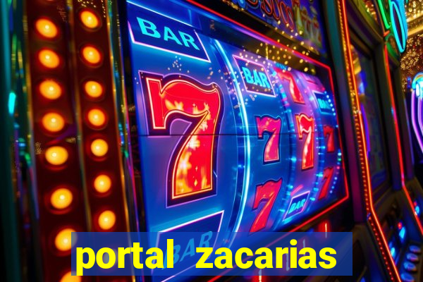 portal zacarias mais de 18