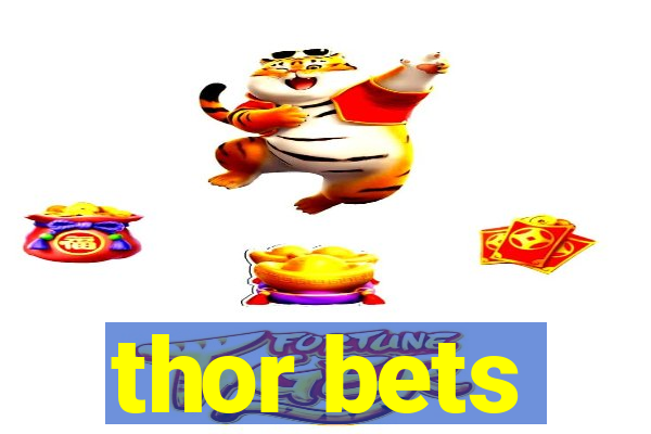 thor bets