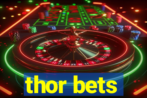 thor bets