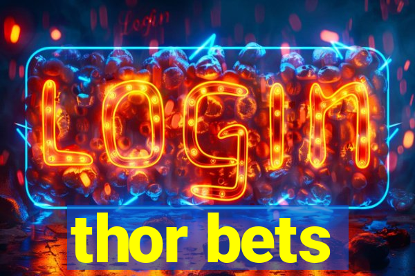 thor bets