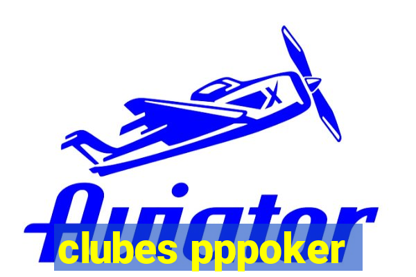 clubes pppoker