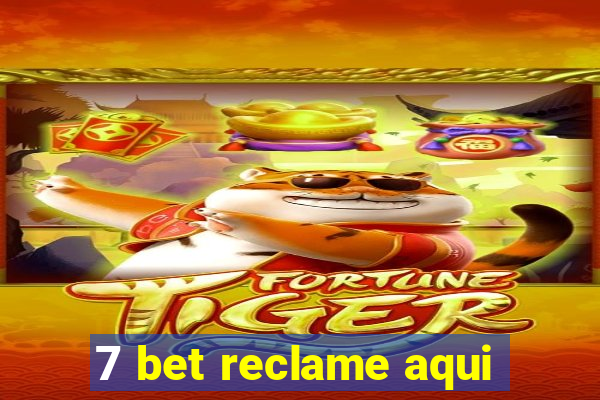 7 bet reclame aqui