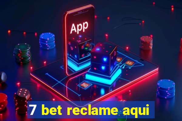 7 bet reclame aqui